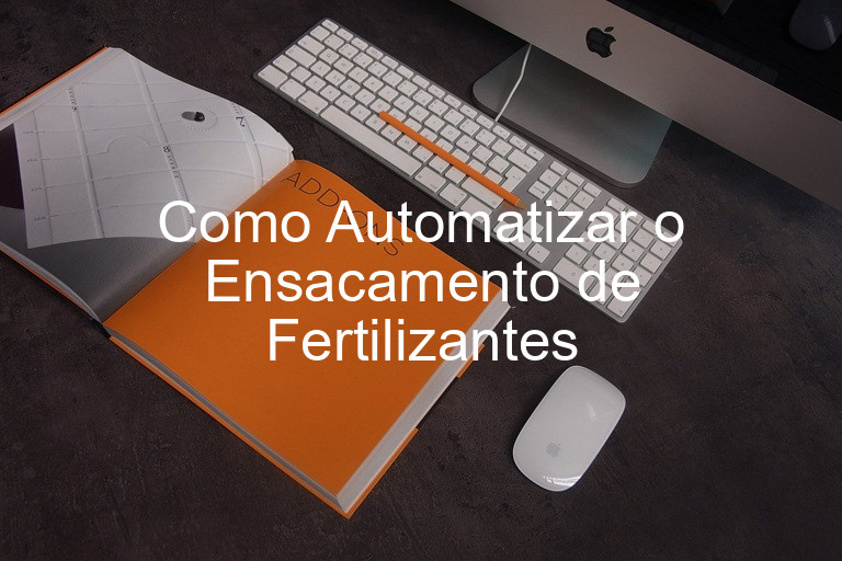 Como Automatizar o Ensacamento de Fertilizantes